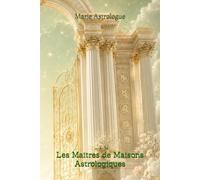 Les Maitres de Maisons Astrologiques