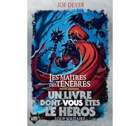 Les Maîtres des tenèbres - édition augmentée (version souple)