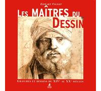 Les maîtres du dessin: Gravures et dessins du XIVe au XXe siècles
