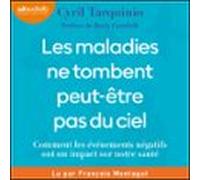Les Maladies Ne Tombent Peut-être Pas Du Ciel