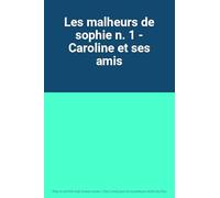 Les malheurs de sophie n. 1 ;caroline et ses amis [Francia] [DVD]