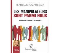 Les manipulateurs sont parmi nous