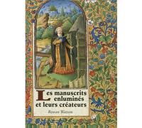 Les manuscrits enluminés et leurs créateurs