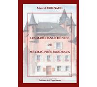 Les marchands de vins de meymac pres bordeaux