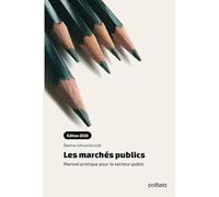 Les marchés publics (ÉDITION 2026) Manuel pratique pour le secteur public