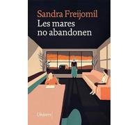 Les mares no abandonen: 84 (Univers)