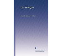 Les marges: revue de littérature et d'art