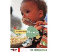 Les Maternelles - 6 - L'alimentation, des premiers jours à 3 ans [Francia] [DVD]
