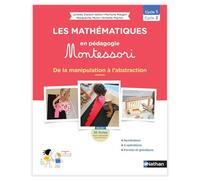 Les mathématiques en pédagogie Montessori de la PS à la GS