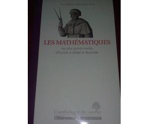 les mathematiques les plus grands textes d'euclide a godel et bourbaki