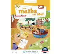 Les maths avec Méli CM1: Manuel élève
