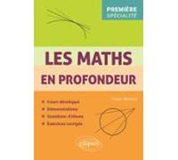 Les Maths En Profondeur - Spé Première (ebook)