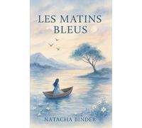 Les matins bleus: Pour que les silences deviennent des mots