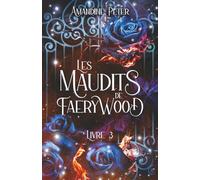 Les Maudits de Faerywood, Livre 3