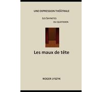 LES MAUX DE TËTE