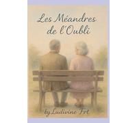 Les Méandres de L'Oubli