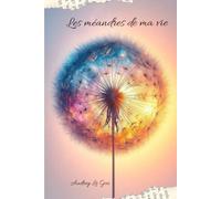 Les méandres de ma vie