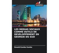 LES MEDIAS SOCIAUX COMME OUTILS DE DEVELOPPEMENT EN GEORGIE DU SUD