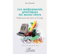 Les médicaments génériques les moins chers: Indicateurs des prix au Congo (Harmattan Congo-Brazzaville)