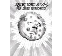 Les Meilleures Illustrations de Gustave Doré pour Les Aventures du Baron de Munchhausen : Titres et Descriptions en Français