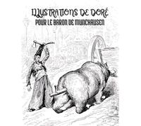 Les Meilleures Illustrations de Gustave Doré pour Les Aventures du Baron de Munchhausen : Titres et Descriptions en Français