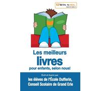 Les meilleurs livres pour enfants, selon nous! (French Edition)