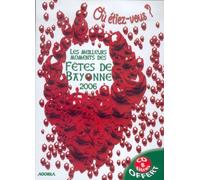 Les Meilleurs Moments Des Fetes De Bayonne (2006) [Francia] [DVD]