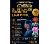 LES MÊMES QUESTIONS QUE L’ON SE POSE EN MÉDECINE - TOME XX 2026
