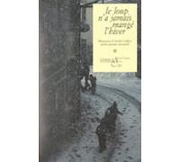 Les Mémoires Dandré Gallice (1). Le Loup Na Jamais Mangé Lhiver (ebook