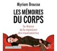 Les Mémoires Du Corps (audiolibro)