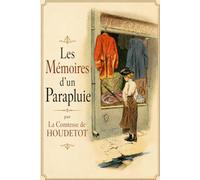 Les Mémoires d'un Parapluie - Édition illustrée: Conte classique français avec 48 illustrations originales de Henry Gerbault
