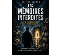 Les Mémoires Interdites: Tome 1 - Le secret des Veilleurs