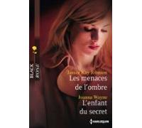 Les Menaces De Lombre - Lenfant Du Secret (ebook)