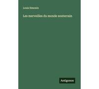 Les merveilles du monde souterrain