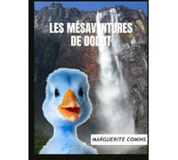 LES MÉSAVENTURES DE DODOT