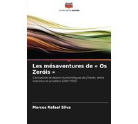 Les mésaventures de « Os Zeróis »: Caricatures et dessins humoristiques de Ziraldo, entre intention et condition (1967-1972)