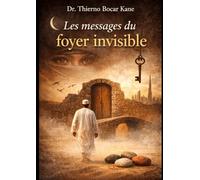 LES MESSAGES DU FOYER INVISIBLE