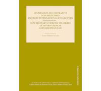Les mesures de contrainte non militaires en droit international et europeen. Ediz. francese e inglese (La ricerca del diritto nella comunità internazionale)