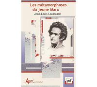 Les métamorphoses du jeune Marx