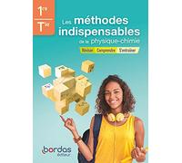 Les méthodes indispensables de la physique-chimie 1re-Tle