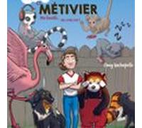 Les Métivier: :ma Famille... Un Vrai Zoo! (audiolibro)