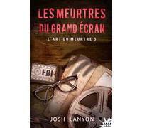 Les meurtres du grand écran: L'Art du meurtre, T5