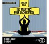 Les Meurtres Zen - Tome 2 : Des Meurtres Pour Lâcher Prise (audiolibro