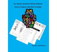 Les meves primeres lletres hebrees: Escriu l'hebreu Alef-Bet (אָלֶפְבֵּית) (Llengües de la Bíblia i l'Alcorà)