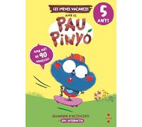 Les Meves Vacances Amb El Pau Pinyó - 5 Anys