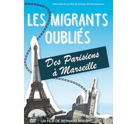 Les Migrants Oubliés, des Parisiens a Marseille [DVD]
