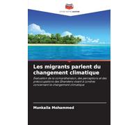 Les migrants parlent du changement climatique