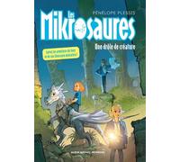 Les Mikrosaures - tome 2 - Une drôle de créature