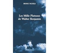 Les mille plateaux de Walter Benjamin: 2025