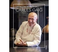 Les Millors Receptes De Carles Gaig